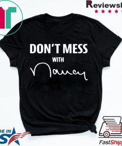 don't mess with nancy merch Sweatshirt