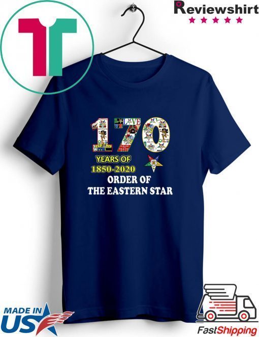 170 Years Of 1850 2020 Order Of The Eastern Star Gift T-Shirts