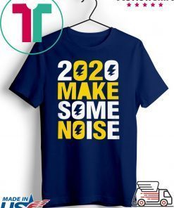 2020 make some noise New Years Gift T-Shirts