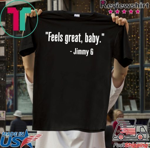 Feels Great Baby Jimmy G T-Shirt - George Kittle 49ers