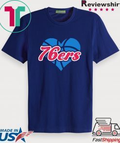 76ers Heart Basketball Team Gift T-Shirts