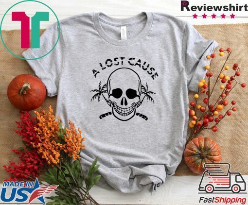 A lost Cause skull Gift T-Shirts