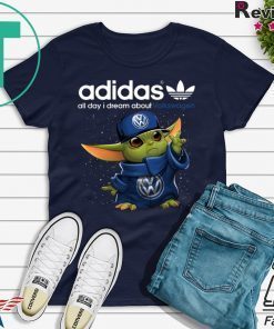 Adidas All Day I Dream About Volkswagen Baby Yoda Gift T-Shirts