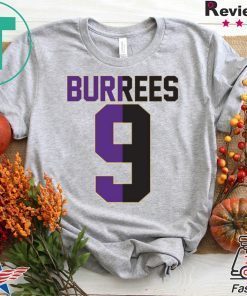 BURREES 9 Gift T-Shirt