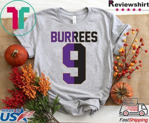 BURREES 9 Gift T-Shirt