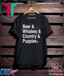 Beer Whiskey Country Puppies Gift T-Shirt