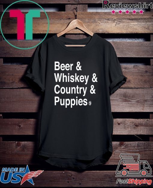 Beer Whiskey Country Puppies Gift T-Shirt