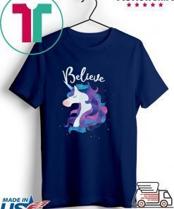 Believe in Unicorns Space Galaxy Stars Gift T-Shirts