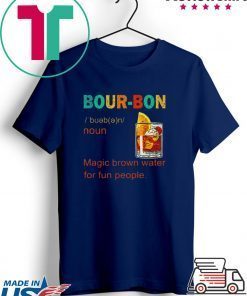 Bourbon magic brown water for fun people vintage Gift T-Shirt