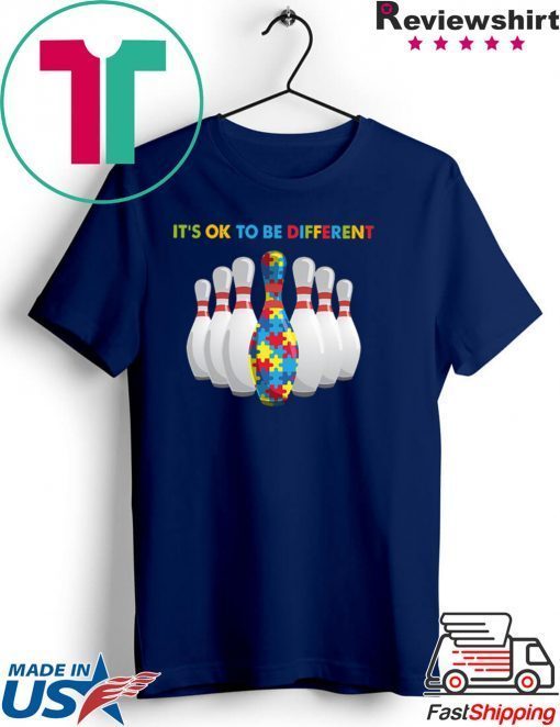 Bowling Autism it’s ok to be different Gift T-Shirt