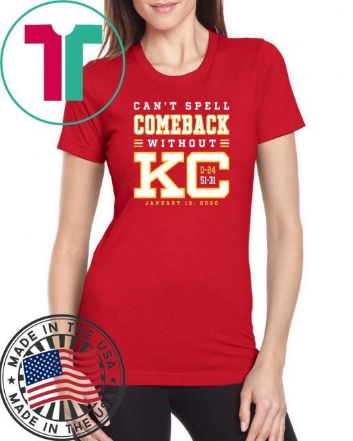 Can’t Spell Comeback Without KC Gift T-Shirts