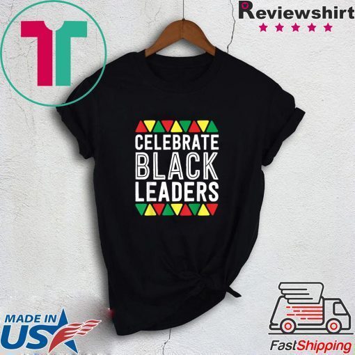 Celebrate Black Leaders Matter History Month Men Dad Gift T-Shirts