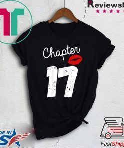 Chapter 17 Years 17th Happy Birthday Lips Gift T-Shirts