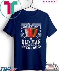 Cool Old Man With An Accordion Musician Player Gift T-Shirts