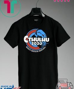 Cthulhu For President 2020 Gift T-Shirt