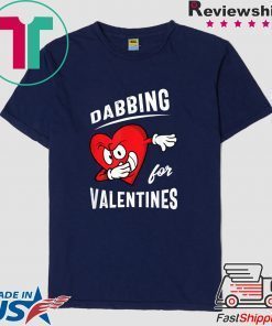 Dabbing For Valentines Hear Heart Cute Valentine Gift T-Shirts