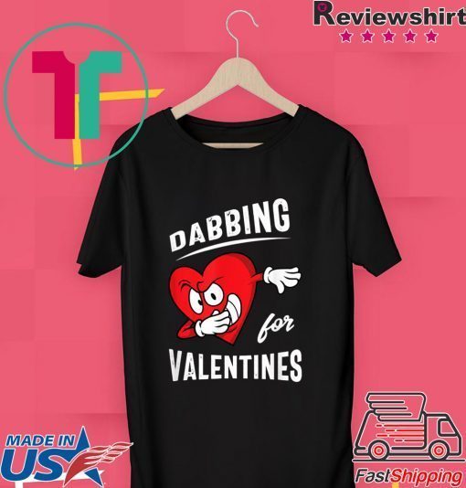 Dabbing For Valentines Hear Heart Cute Valentine Gift T-Shirts