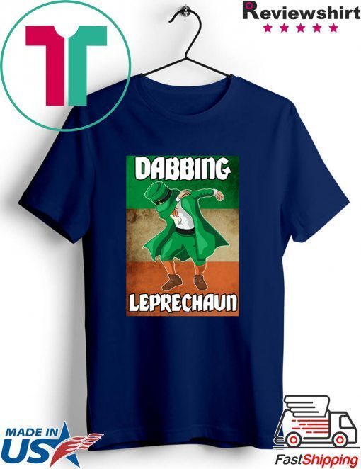 Dabbing Leprechaun Funny St Patrick’s Day Irish Flag Gift T-Shirts