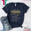 Does My Trombone Offend You Gift T-Shirts