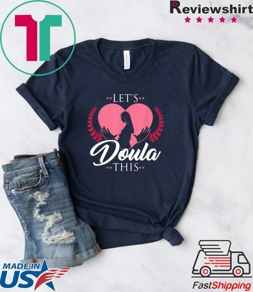 Doula Midwife Gift T-Shirts