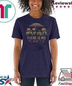 Earth Day Vintage There Is No Planet B 2020 T-Shirt