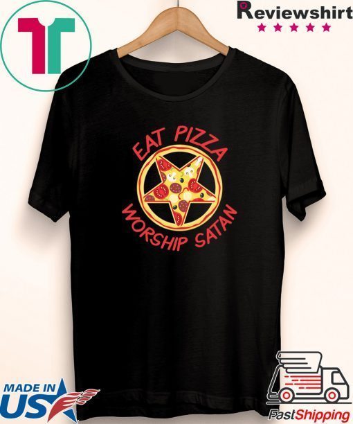 Eat Pizza Worship Satan Ironic Devil Satanic Pentagram Gift T-Shirts