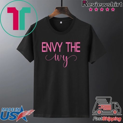 Envy The Ivy Aka Paraphernalia Gift T-Shirts