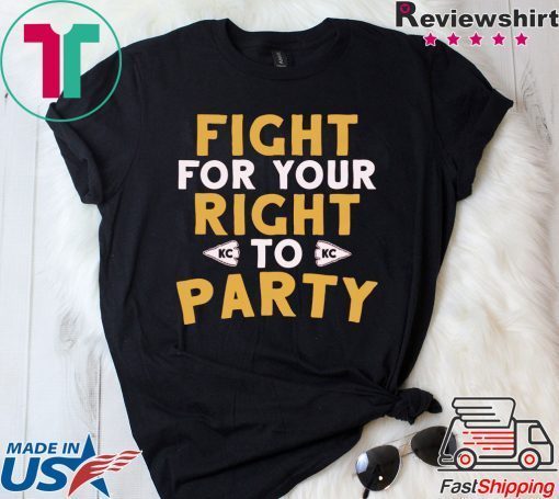 Fight for Your Right Kansas City Football Gift T-Shirt