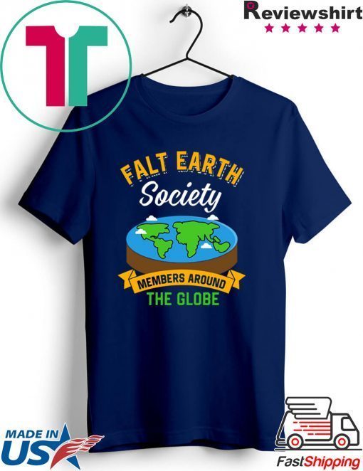 Flat Earth Society Gift T-Shirt