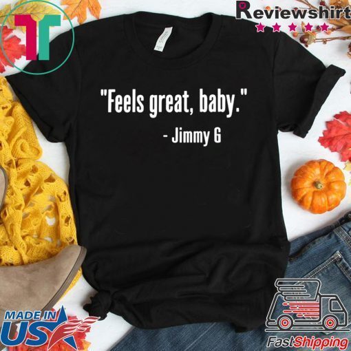 Feels Great Baby Jimmy G 49Ers NFC T-Shirt