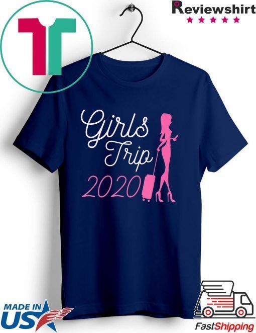 Girls Trip 2020 Weekend Gift T-Shirt