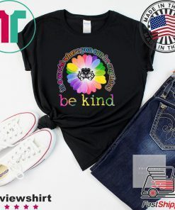 Glasses Background In a world where you can be anything be kind Gift T-Shirt