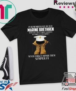 If Rememberance Of Our Marine Brethren Who Gave The Ultimate Sacrifice Gift T-Shirt