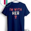 I'm with her Women's March January 18, 2020 Gift T-Shirts