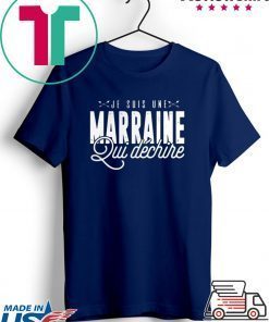 Je Suis Une Marraine Qui Dchire Gift T-Shirt