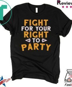 Kansas City Fight For Your Right Gift T-Shirts