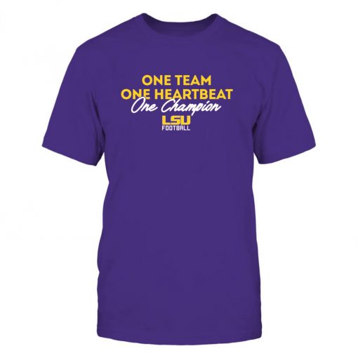 LSU One Team, One Heartbeat, One Champion Gift T-Shirts