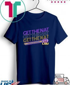 LSU Tigers Get The Nat Gift T-Shirts