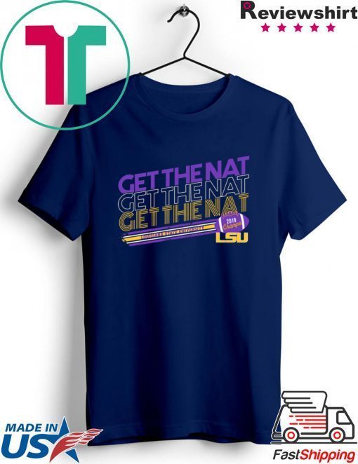 LSU Tigers Get The Nat Gift T-Shirts