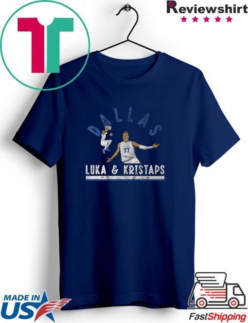 Luka Doncic & Kristaps Porzingis Gift T-Shirt