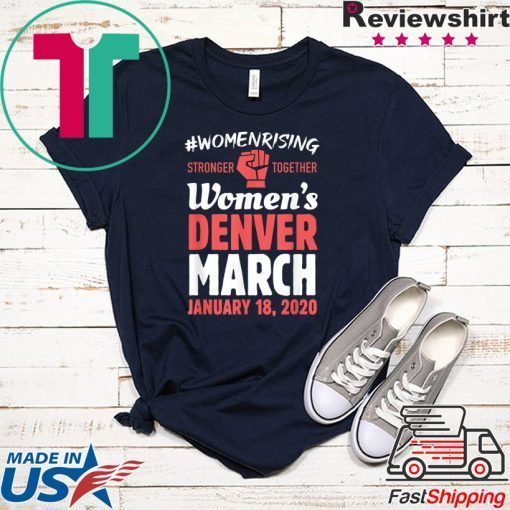 March For Women Denver Colorado Women's Solidarity Activist Gift T-Shirt