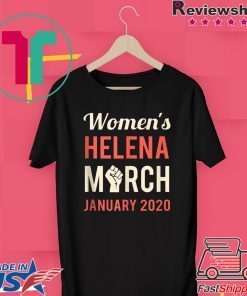 March For Women Helena MT January 2020 Feminist Rising Gift T-Shirts