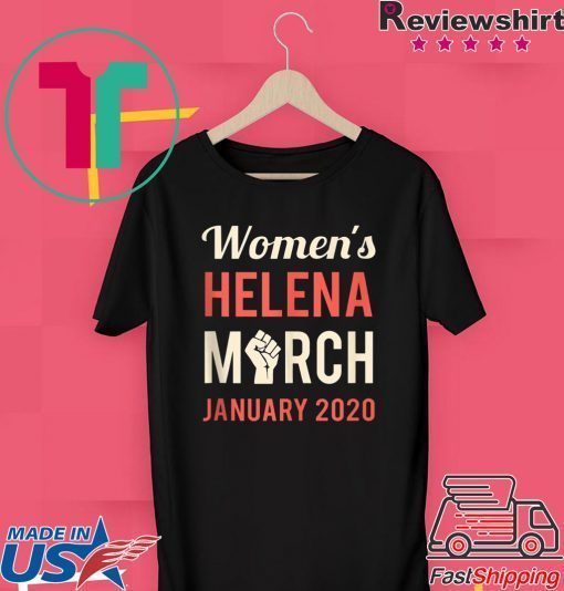 March For Women Helena MT January 2020 Feminist Rising Gift T-Shirts