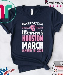 March For Women Houston Texas Women's Solidarity Activist Gift T-Shirts