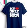 Matching His & Hers My Heart Only Beats For Her 2020 T-Shirt