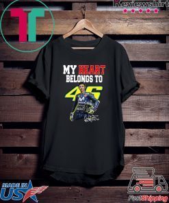 My heart belong to Valentino Rossi signature Gift T-Shirt