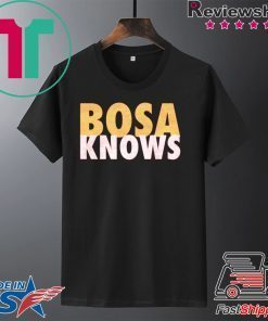 NB Knows Bosa Knows Gift T-Shirts