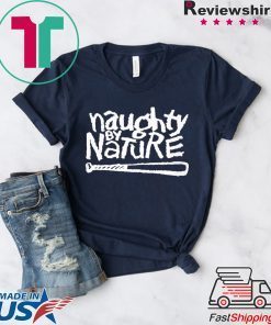 Naughty By Nature Gift T-Shirts