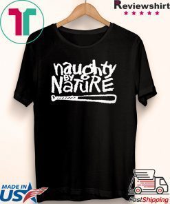 Naughty By Nature Gift T-Shirts