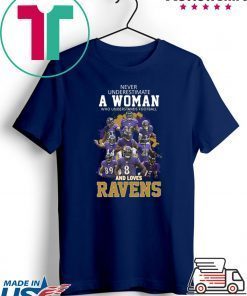 Never Underestimate A woman Who Understands Football And Loves Ravens Gift T-Shirts